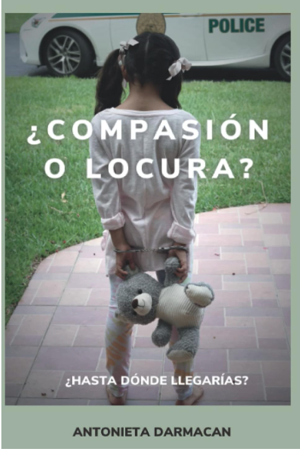 Compasión o Locura
