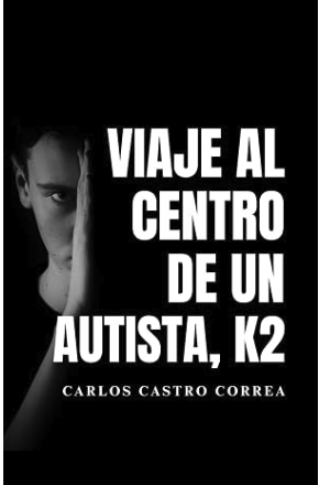 Viaje al centro de un Autista, K2